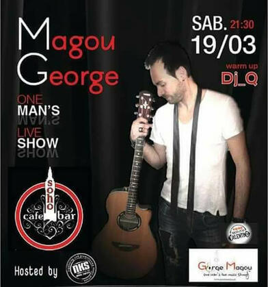 George Magos Live - Soho Cafe Sparti #nkspromoton George Magos Live - Soho Cafe Sparti #nkspromoton
